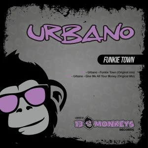 [13MRD018] URBANO – FUNKIE TOWN EP