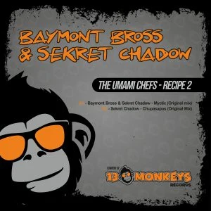 [13MRD019] BYAMONT BROSS & SEKRET SHADOW – THE UMAMI CHEFS – RECIPE 2