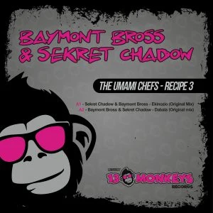[13MRD022] BAYMONT BROSS & SEKRET SHADOW – THE UMAMI CHEFS – RECIPE 3