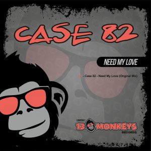 [13MRD041] CASE 82 – NEED MY LOVE