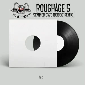 [PY​-​3] ROUGHAGE 5 ‎– SCANNED STATE (DEIBEAT REMIX) [12″ WHITE LABEL S/SIDE]