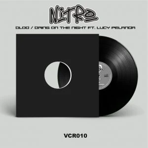 [VCR010] NITRO – BLOD / BRING ON THE NIGHT FT. LUCY PELANDA – 12″ VINYL BLACK