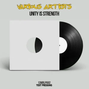 [13MRLP002] V.A. – UNITY IS STRENGHT 12″ [TEST PRESSING]