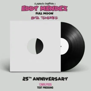 [13MRLP005] EDDY MENDEZ – BOTA TENERIFE (25th ANNIVERSARY) CLASSICS CHAPTER 1 – [TEST PRESSING]