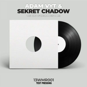 [13WMR001] ADAM VYT & SEKRET CHADOW – THE BOND OF THE MONKEYS [TEST PRESSING]