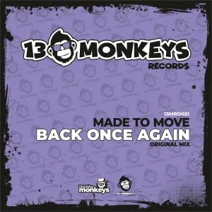 [13MRD051] MADE TO MOVE – BACK ONCE AGAIN