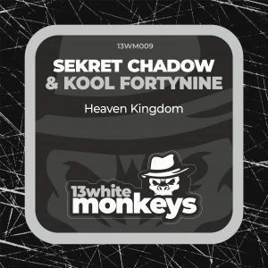 [13WM009] SEKRET CHADOW & KOOLFORTYNINE – HEAVEN KINGDOM