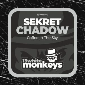 [13WM010] SEKRET CHADOW – COFFEE IN THE SKY