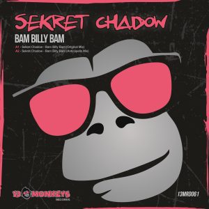 [13MRD061] SEKRET CHADOW – BAM BILLY BAM