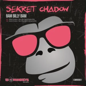 [13MRD061] SEKRET CHADOW – BAM BILLY BAM
