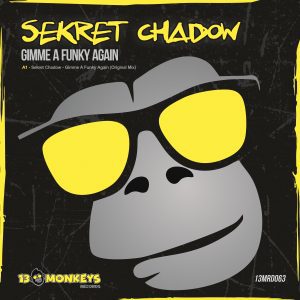 [13MRD063] SEKRET CHADOW – GIMME A FUNKY AGAIN