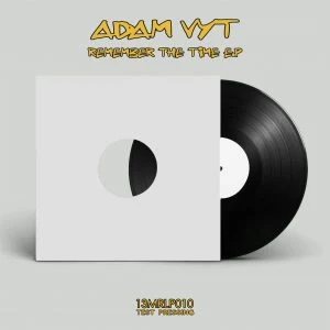 [13MRLP010] ADAM VYT – REMEMBER THE TIME E.P. [TEST PRESSING]
