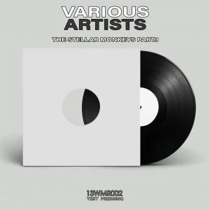 [13WMR002] VARIOUS ARTISTS – THE STELLAR MONKEYS PART.1 [TEST PRESSING]