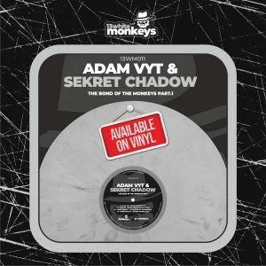 [13WM011] ADAM VYT & SEKRET CHADOW – THE BOND OF THE MONKEYS PART.1