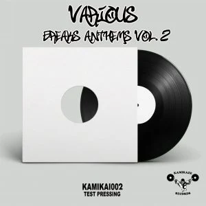 [KAMIKAI002] V.A. – BREAKS ANTHEMS VOL​.​2 (TEST PRESSING)