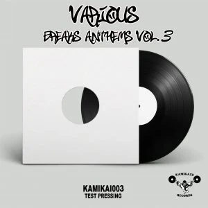 [KAMIKAI003] V.A. – BREAKS ANTHEMS VOL​.​3 (TEST PRESSING)
