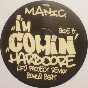 [TT016] M.A.N.I.C – I´M COMING HARDCORE (30TH ANNIVERSARY)
