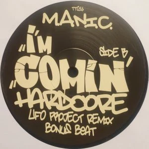 [TT016] M.A.N.I.C – I´M COMING HARDCORE (30TH ANNIVERSARY)