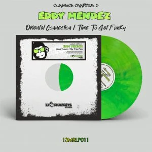 [13MRLP011] Eddy Mendez – Oriental Connection / Time To Get Funky – Classics Chapter 3