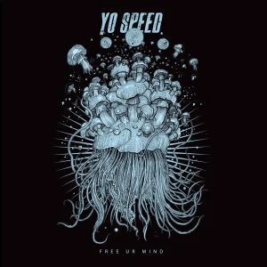 [DIST001] YO SPEED – FREE UR MIND