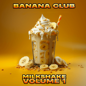 [BAN002] V.A. – MILKSHAKE VOLUME 1