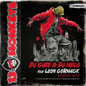 [13MRD120] DJ CUTO & DJ MELO FEAT. LEON CORMACK – DANCING ALONE