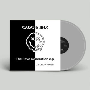 [BS020241] CADO & JINX – THE RAVE GENERATION E.P.