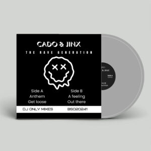 [BS020241] CADO & JINX – THE RAVE GENERATION E.P.