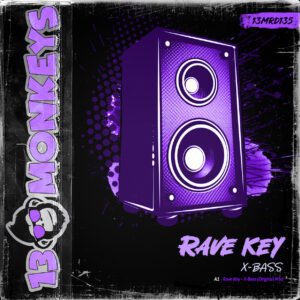 [13MRD135] RAVE KEY – X-BASS