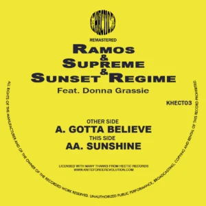 [KHECT03] RAMOS & SUPREME & SUNSET REGIME FEAT. DONNA GRASSIE – GOTTA BELIEVE / SUNSHINE