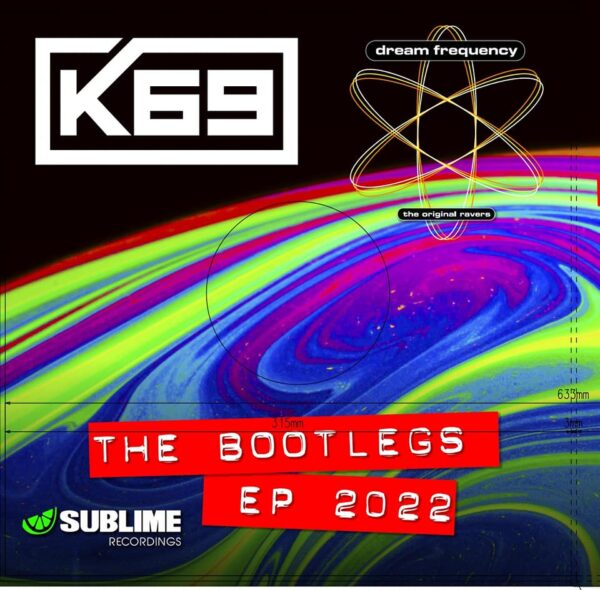 [SB106] K69 & DREAM FREQUENCY – SUBLIME BOOTLEGS E.P. 2022 – 13Monkeys ...