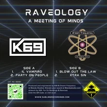 [SB2401] RAVEOLOGY – A MEETING OF MINDS
