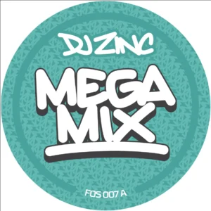 [FOS007] DJ ZINC – MEGAMIX / STEP UP FRONT