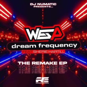 [RE011] Wes P. & Dream Frequency feat Sherie Hartill – The Remake E.P.