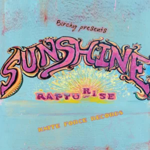 [KF308] Birchy – Birchy Presents Sunshine / Rapturise