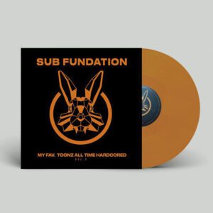 [RRR002] Sub Fundation – My Fav.Toonz All Time Hardcored Vol. 2