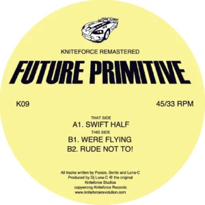 [K09SE] Future Primitive – Swift Half / We’re Flying