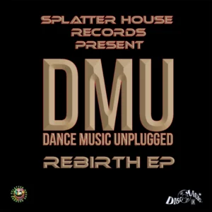[SPLAT5] Dance Music Unplugged – Rebirth EP – 2×12″ Vinyl